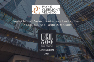 Payne Clermont Velasco Named as Leading Firm Ranking in Legal 500 Asia Pacific 2024 Guide